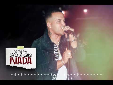 El Blachy - No Digas Nada  ( Audio Oficial )
