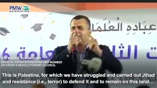 Fatah spokesman saying Israel will end