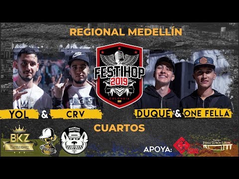 CRV Y YOL JP VS ONE FELLA Y DUQUE - CUARTOS- REGIONAL FESTIHOP, MEDELLIN