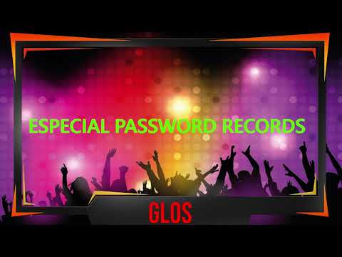 @glosmixes4708 SESION PASSWORD RECORDS CON TRACKLIST