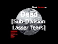 Zoé | Dead [Sub Division Lasser Tears]