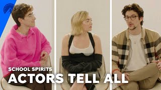 School Spirits | Actors Tell All | Paramount+