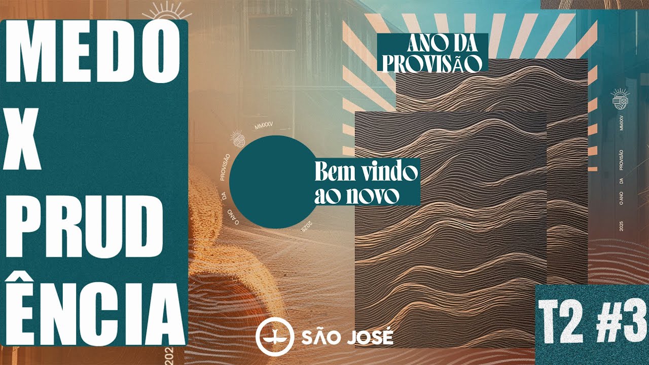 Medo x Prudência: Escolhendo com Sabedoria | Lagoinha São José SC