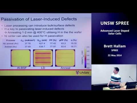 UNSW SPREE 201405-22 Brett Hallam - Advanced Laser Doped Solar Cells