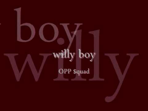 Opp squad - Willy boy (acapela)