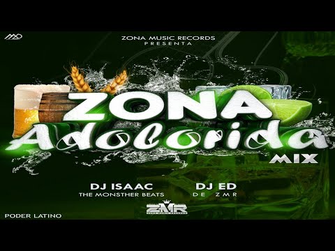 Zona Adolorida Mix Vol 1 🍺 Dj Isaac ft Dj ED  (Zona Music Records)