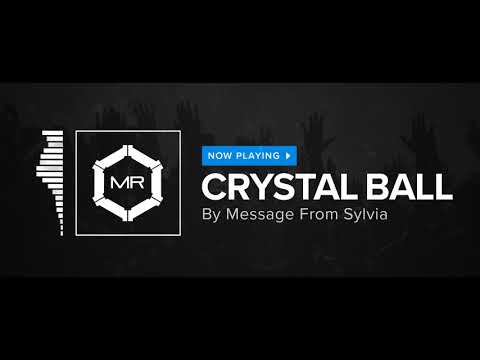 Message From Sylvia - Crystal Ball [HD]
