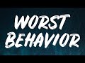 Ariana Grande Worst Behavior Lyrics
