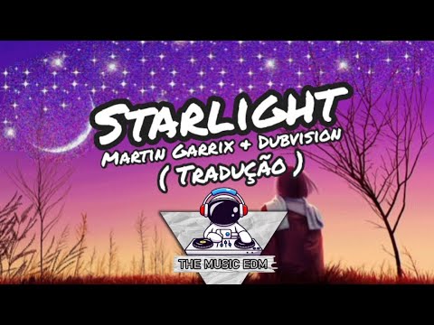 Martin Garrix & Dubvision - Starlight ( Keep Me Afloat) Feat. Shaun Farrugia ( Tradução Video )