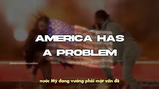DỊCH TỬ TẾ America Has A Problem (remix) // Beyoncé ft. Kendrick Lamar