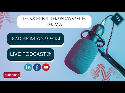 Thoughtful Thursdays with Dr. Aya: The 4 Questions to Discover Your “Why”
