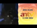 Jeda Iklan ANTV 14 Mei 2005