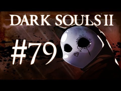 Dark Souls 2 Gameplay Walkthrough w/ SSoHPKC Part 79 - Helping Others