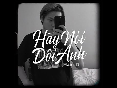 Marr D - Hãy Nói Dối Anh (Official Audio)