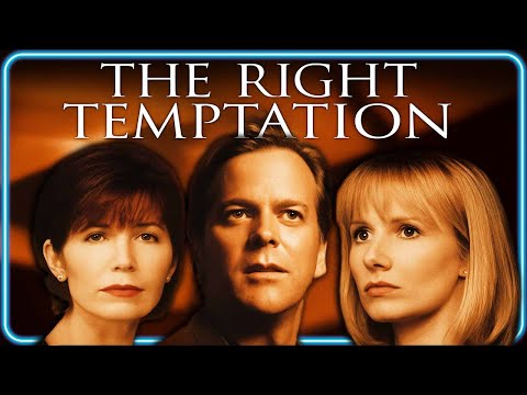 The Right Temptation | FREE FULL MOVIE | Kiefer Sutherland, Rebecca De Mornay, Dana Delany