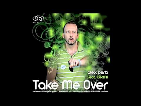 Alex Berti feat. Karima - Take Me Over (Cristiano Vinci Remix)
