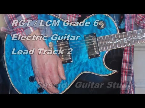 Grade 6 RGT / LCM Electric Guitar Lead Practice Track 2