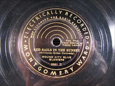 RED SAILS IN THE SUNSET by the Mound City Blue Blowers 1935