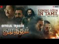 Dhurandhar Tamil Trailer Tamil Dubbed Movie Theatrical Release Update Telugu Kannada OTT