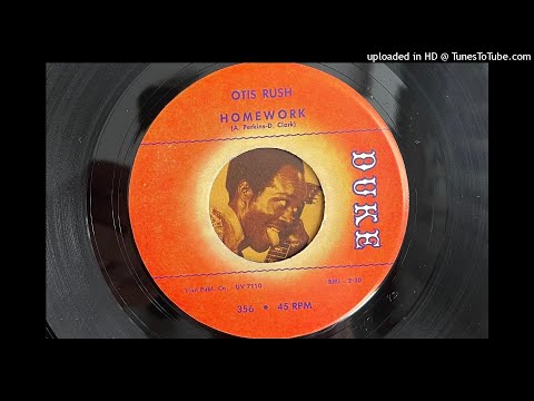 Otis Rush - Homework (Duke) 1962