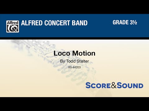 Loco Motion, by Todd Stalter - Score & Sound