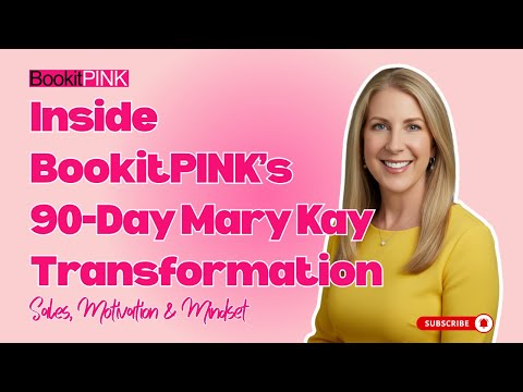 Inside BookitPINK’s 90-Day Mary Kay Transformation: Sales, Motivation & Mindset