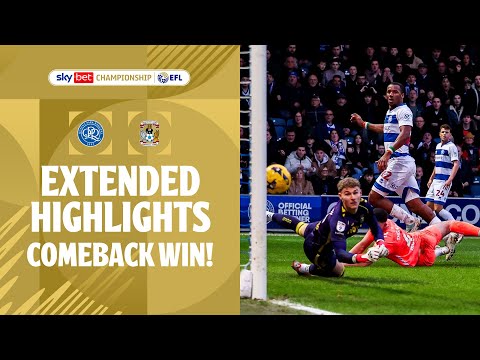 COMEBACK WIN! | Queens Park Rangers v Coventry City Extended Highlights