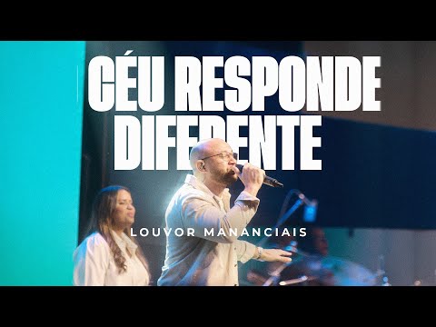 Louvor - O Céu Responde Diferente | Mananciais RJ