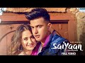 JASS MANAK : SAIYAAN (Full Song) Sanjeeda Shaikh. -Satti Dhillon - Sharry Nexus |