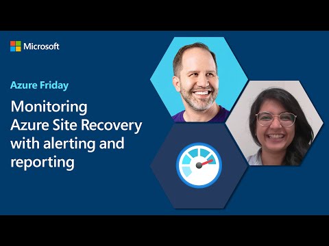 Optimize Azure Site Recovery: Alerting & Reporting Tips