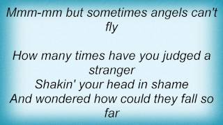 Keith Urban - Sometimes Angels Can&#39;t Fly Lyrics