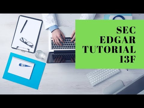 SEC Edgar Filings 13F Tutorial