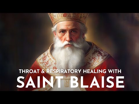 Prayer to St. Blaise for Healing and Protection from Sore Throats and Respiratory Diseases
