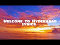 welcome to Hyderabad  lyrics song by Shakthisree Gopalan Vishnu VijaySuhail Koya Kapil Kapilan