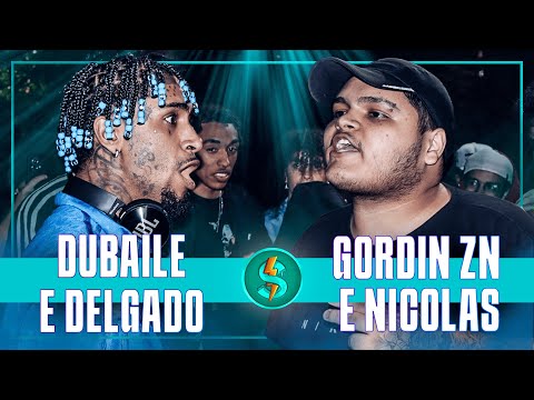 DUBAILE e DELGADO x GORDIN ZN e NICOLAS | 1ª FASE | BATALHA DO S #30