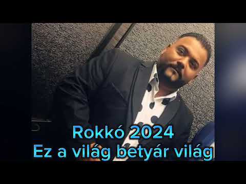 Rokkó 2024 - Ez a világ betyár világ