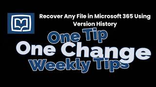 Recover Any File in Microsoft 365 Using Version History