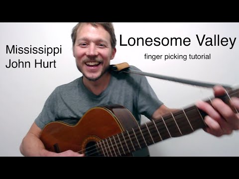 Lonesome Valley - Complete Guitar Tutorial - Mississippi John Hurt