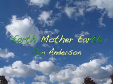 “Earth Mother Earth”  Jon Anderson