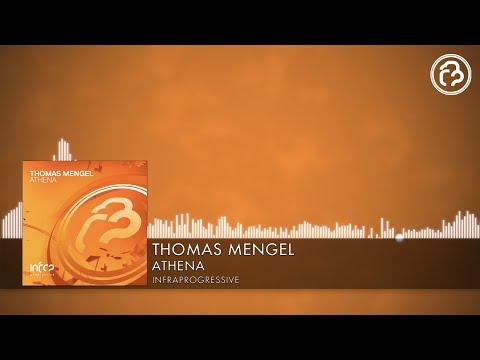 Thomas Mengel - Athena [InfraProgressive]