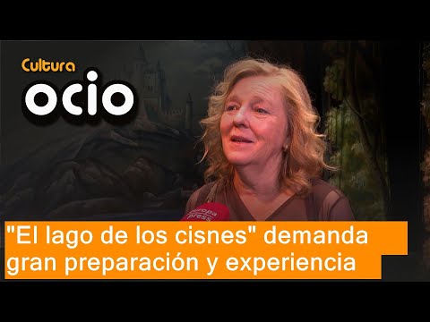 'El lago de los cisnes', obra cumbre de la danza, requiere "mucha preparación y experiencia"