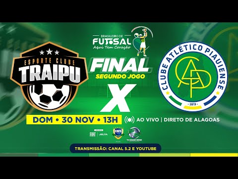 GRANDE FINAL - Traipu-AL x Atlético-PI | AO VIVO | Brasileiro de Futsal 2025