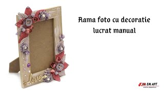 Rama foto cu decoratielucrat manual 