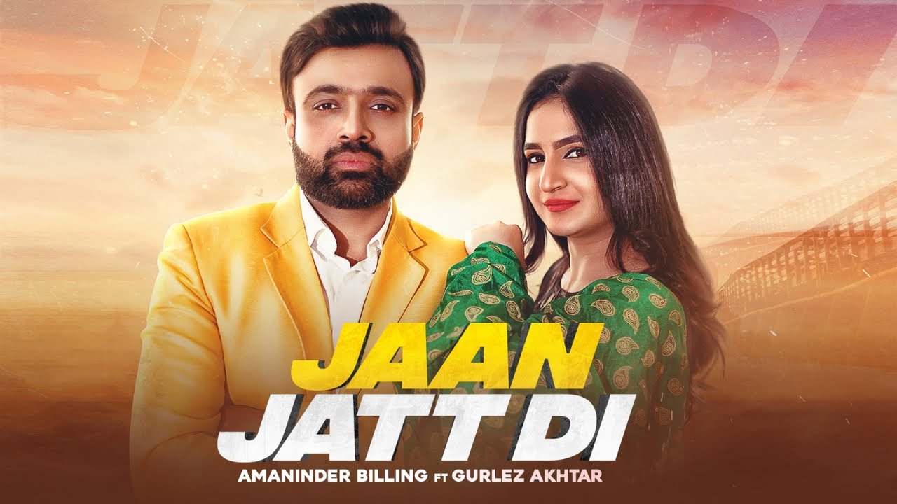Jaan Jatt Di Lyrics | (Full HD) | Amaninder Billing Ft. Gurlez Akhtar