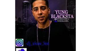 Yung Blacksta-Come Down (chopped up by Dj Slow Lee)