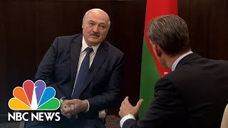 Watch In Full: NBC News Exclusive Interview With Belarusian President Alexander Lukashenko