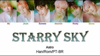 ASTRO (아스트로) - Starry Sky (Letra Han/Rom/PT-BR)