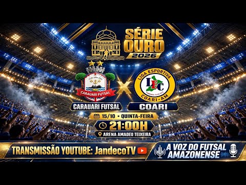 AO VIVO |  COARI X CARAUARI  - 6ªRodada Campeonato Amazonense de Futsal 2026