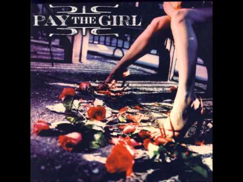 Pay The Girl - Selftitled (Full Album)