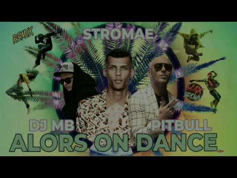 Stromae, Pitbull - Alors On Dance (DJ MB Remix 2023)